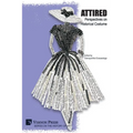 Attired: Perspectives on Historical Costume
