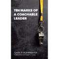 Ten Marks of a Coachable Leader