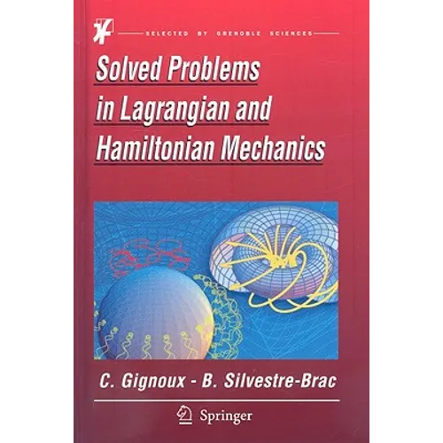 Solved Problems In Lagrangian And Hamiltonian Mechanics