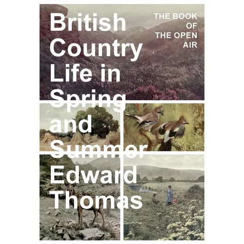 British Country Life in Spring and Summer: The Book of the Open Air