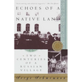 Echoes of a Native Land: Two Centuries of a Russian Village