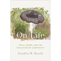 On Life: Cells, Genes, and the Evolution of Complexity