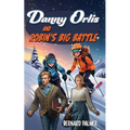 Danny Orlis and Robin's Big Battle
