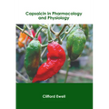 Capsaicin in Pharmacology and Physiology