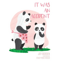 It was an Accident