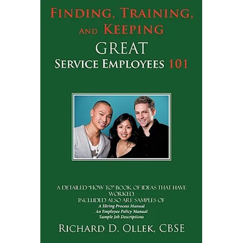 Finding, Training, And Keeping GREAT Service Employees 101