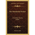 The Wonderful Pocket: And Other Stories (1869)