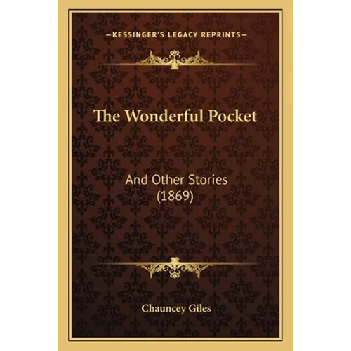 The Wonderful Pocket: And Other Stories (1869)