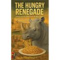 The Hungry Renegade