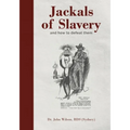 Jackals of Slavery and How to Defeat Them