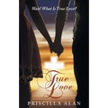 True Love: Wait! What Is True Love?