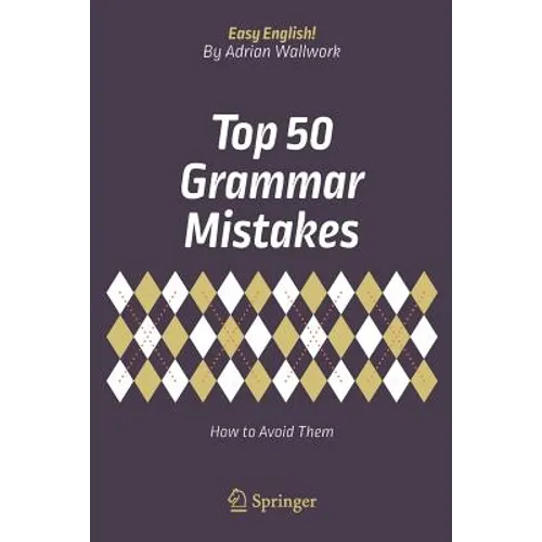 Top 50 Grammar Mistakes: How to Avoid Them