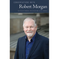 Conversations with Robert Morgan
