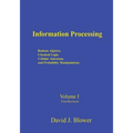 Information Processing: Boolean Algebra, Classical Logic, Cellular Automata, and Probability Manipulation