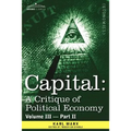Capital: A Critique of Political Economy - Vol. III-Part II: The Process of Capitalist Production as a Whole