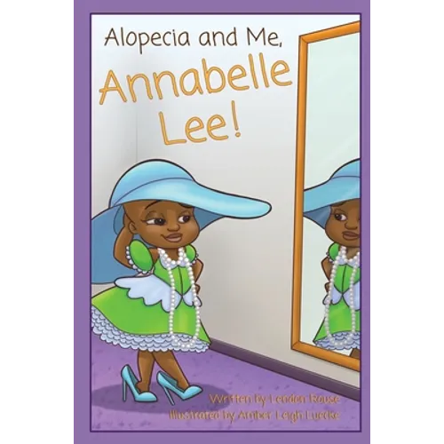 Alopecia and Me, Annabelle Lee!