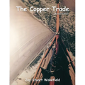 The Copper Trade (Revised Edition)
