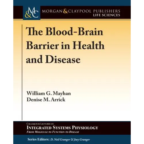The Blood-Brain Barrier in Health and Disease