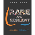 Rare and Resilient: ONE in 5000 Anthology