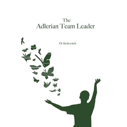 The Adlerian Team Leader