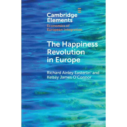 The Happiness Revolution in Europe