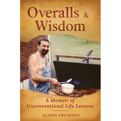 Overalls & Wisdom