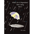 What's in a Preposition?: Tom's Story Part I