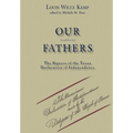 Our Unlikely Fathers: The Signers of the Texas Declaration of Independence