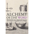 Alchemy of the Word: Writers Talk About Writing: 2nd Edition