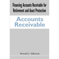Financing Accounts Receivable for Retirement and Asset Protection