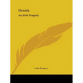 Grania: An Irish Tragedy
