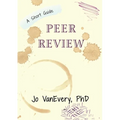 Peer Review: A Short Guide
