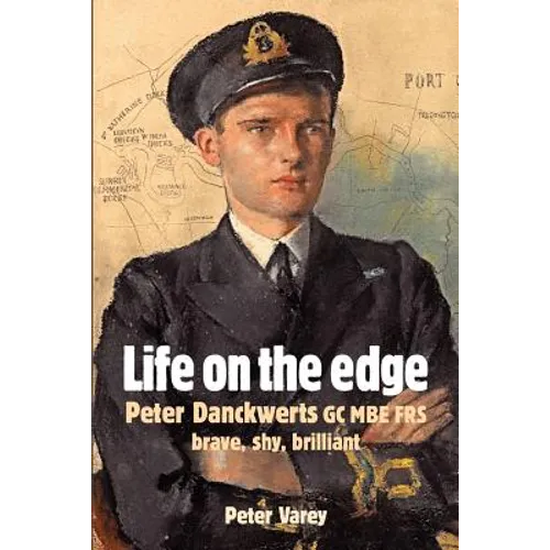 Life on the Edge: Peter Danckwerts GC MBE Frs