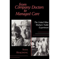 From Company Doctors to Managed Care: The United Mine Workers' Noble Experiment