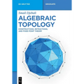 Algebraic Topology: Constructions, Retractions, and Fixed Point Theory