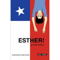 Esther!: a true story