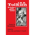 J. R. R. Tolkien, Scholar and Storyteller: Essays in Memoriam