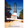 Lighthouses and Living Along the Florida Gulf Coast
