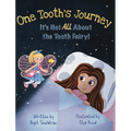 One Tooth's Journey: It's Not ALL About the Tooth Fairy