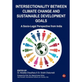 Intersectionality Between Climate Change and Sustainable Development Goals: A Socio-Legal Perspective from India