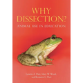 Why Dissection?: Animal Use in Education