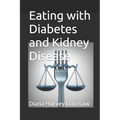Eating with Diabetes and Kidney Disease