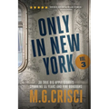 ONLY IN NEW YORK, Volume 3