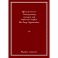 Effects of Decision Training among Managers and Professional Staff in Two Large Organisations