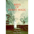 Ways of Indian Magic: Stories Retold