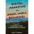 Digital Marketing for Rural Small Businesses: A Comprehensive Guide to Getting Found on the Internet