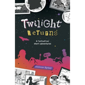 Twilight Returns