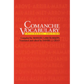 Comanche Vocabulary: Trilingual Edition