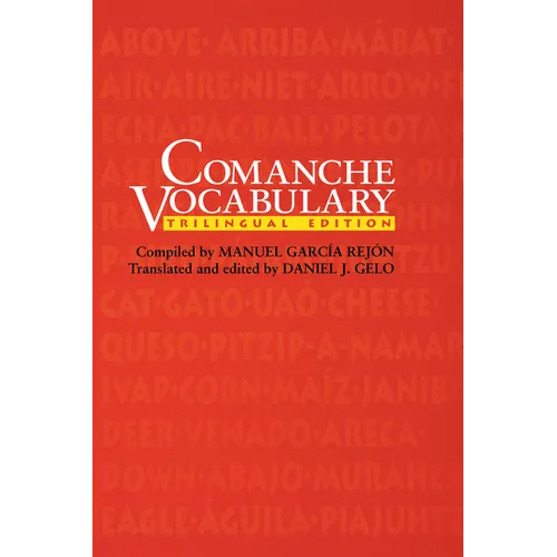 Comanche Vocabulary: Trilingual Edition
