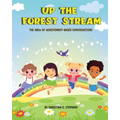 Up The Forest Stream: The ABCs of Achievement-Based Conversations